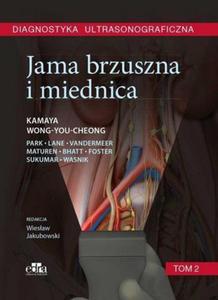 Diagnostyka ultrasonograficzna Jama brzuszna i miednica Tom 2 - 2860971307