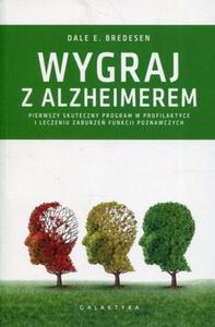 Wygraj z Alzheimerem Pierwszy skuteczny program w profilaktyce i leczeniu zaburze funkcji poznawczych - 2860971353