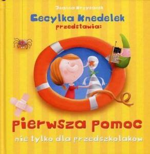 Pierwsza pomoc nie tylko dla przedszkolakw - 2860971368