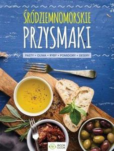 rdziemnomorskie przysmaki Pasty oliwa ryby pomidory desery - 2860971431