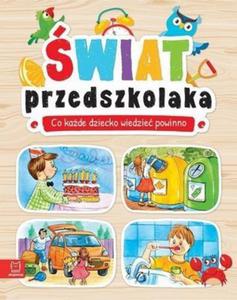 wiat przedszkolaka Co kade dziecko wiedzie powinno - 2860971458