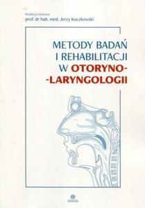 Metody bada i rehabilitacji w otorynolaryngologii - 2860971466