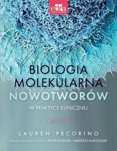 Biologia molekularna nowotworw w praktyce klinicznej - 2864348157