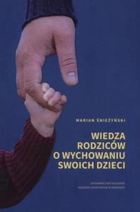 Wiedza rodzicw o wychowaniu swoich dzieci - 2860971620