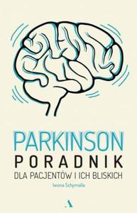 Parkinson Poradnik dla pacjentw i ich bliskich - 2860971726