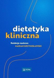 Dietetyka kliniczna /PZWL - 2868706488