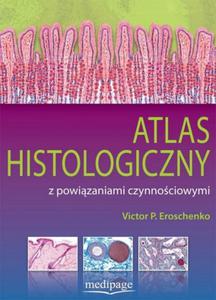 Atlas histologiczny z powizaniami czynnociowymi - 2860971818