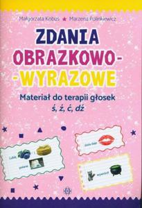 Zdania obrazkowo-wyrazowe Materia do terapii gosek , , , d - 2860971947