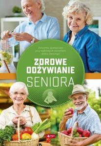 Zdrowe odywianie seniora - 2860972059