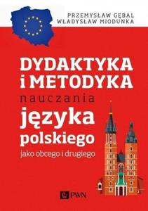 Dydaktyka i metodyka nauczania jzyka polskiego jako obcego i drugiego - 2871675283