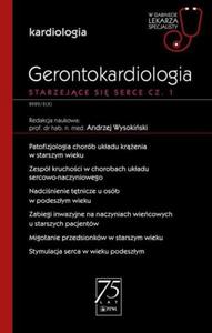 Gerontokardiologia Starzejce si serce Cz 1 - 2868706570