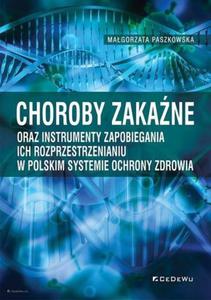 Choroby zakane oraz instrumenty zapobiegania ich rozprzestrzenianiu w polskim systemie ochrony zdrowia - 2865783515