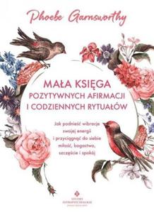 Maa ksiga pozytywnych afirmacji i codziennych rytuaw - 2867738731