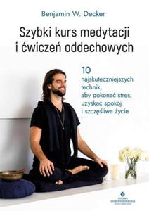 Szybki kurs medytacji i wicze oddechowych - 2868344494