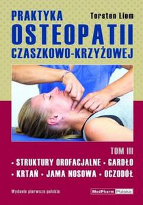 Praktyka osteopatii czaszkowo-krzyowej Tom 3 - 2870473148