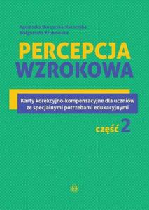 Percepcja wzrokowa Karty korekcyjno-kompensacyjne dla uczniw ze specjalnymi potrzebami edukacyjnymi. Cz 2 - 2870636144