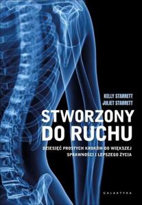 Stworzony do ruchu Dziesi prostych krokw do wikszej sprawnoci i lepszego ycia - 2874230321