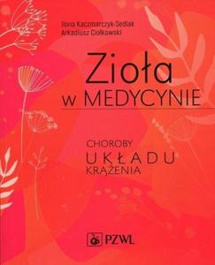 Zioa w medycynie Choroby ukadu krenia - 2874865434