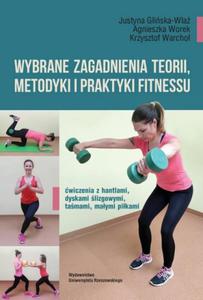 Wybrane zagadnienia teorii metodyki i praktyki fitnessu - 2876671671