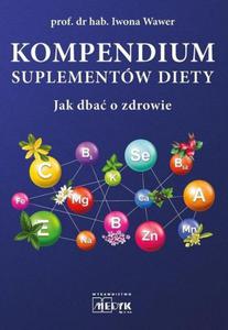 Kompendium suplementw diety - 2876974213