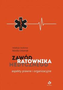 Zawd ratownika medycznego Aspekty prawne i organizacyjne - 2878654603