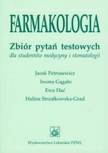 Farmakologia Zbir pyta testowych dla studentw medycyny i stomatologii - 2868706042