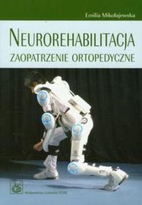 Neurorehabilitacja Zaopatrzenie ortopedyczne - 2868706046