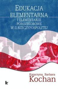 Edukacja elementarna i elementarze porozbiorowe w II Rzeczypospo - 2824383906