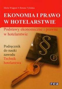 Ekonomia i prawo w hotelarstwie Podrcznik Podstawy ekonomiczne i prawne w hotelarstwie - 2824383927