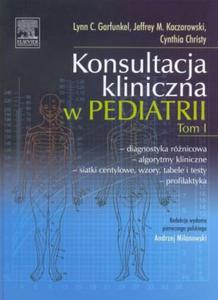 Konsultacja kliniczna w pediatrii Tom 1