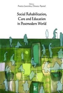 Social Rehabilitation, Care and Education in Postmodern World - 2824383979