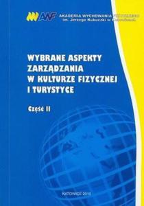 Wybrane aspekty zarzdzania w kulturze fizycznej i turystyce Cz. 2 - 2824384197