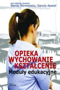 Opieka wychowanie ksztacenie Moduy edukacyjne - 2824384226