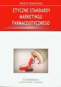 Etyczne standardy marketingu farmaceutycznego - 2824384311