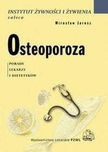 Osteoporoza Porady lekarzy i dietetykw - 2868706091