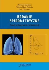 Badanie spirometryczne Zasady wykonywania i interpretacji - 2824384516