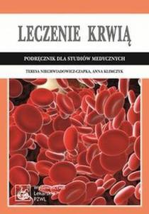 Leczenie krwi Podrcznik dla studiw medycznych - 2868706112