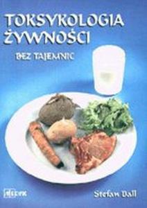 Toksykologia ywnoci bez tajemnic - 2824384650