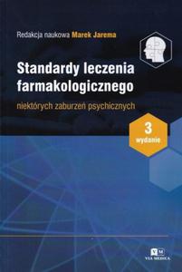 Standardy leczenia farmakologicznego niektrych zaburze psychicznych - 2874991236