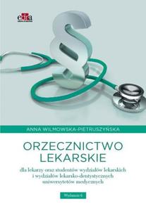 Orzecznictwo lekarskie dla lekarzy oraz studentw wydziaw lekarskich i wydziaw lekarsko-dentystycznych uniwersytetw medycznych - 2824384768