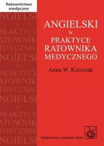 Angielski w praktyce ratownika medycznego - 2868706130