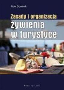 Zasady i organizacja ywienia w turystyce - 2824384844