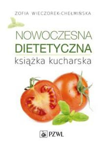 Nowoczesna dietetyczna ksika kucharska - 2868706145