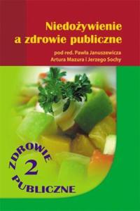 Zdrowie publiczne cz 2 Niedoywienie a zdrowie publiczne - 2824385103