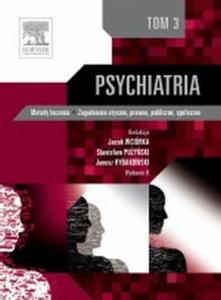 Psychiatria tom 3 Metody leczenia Zagadnienia etyczne prawne publiczne spoeczne - 2860970736