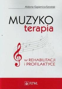 Muzykoterapia w rehabilitacji i profilaktyce - 2868706170