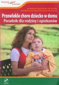 Przewlekle chore dziecko w domu z pyt DVD Poradnik dla rodziny - 2824385543