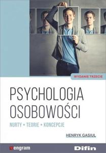 Psychologia osobowoci Nurty teorie koncepcje