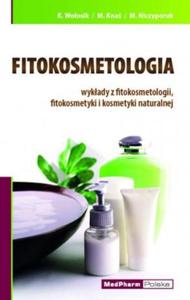 Fitokosmetologia wykady z fitokosmetologii fitokosmetyki i kosmetyki naturalnej