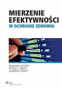 Mierzenie efektywnoci w ochronie zdrowia - 2824385985